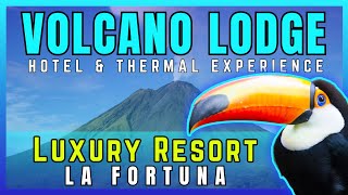 ARENAL VOLCANO  Best Resort in La Fotuna Costa Rica  VOLCANO LODGE Full Video Walkthrough 🇨🇷🌋 [upl. by Ewens]