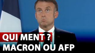 AFP ou Macron  Qui ment [upl. by Ydeh192]