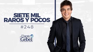 Dante Gebel 248  Siete mil raros y pocos [upl. by Valle40]