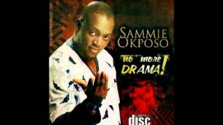 Sammie Okposo  He Knows [upl. by Sivart]