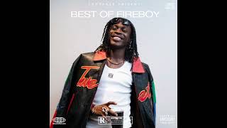 BEST OF FIREBOY  2 Hours of Chill Songs  AfrobeatsRampB MUSIC PLAYLIST  FIREBOY  YBNL [upl. by Llehcim]