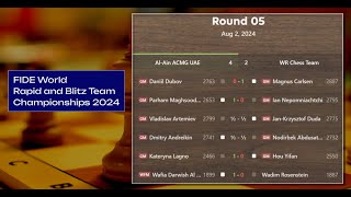 FIDE World Rapid amp Blitz Team Chess Championships 2024  Round 5  AlAin ACMG UAE vs WR Chess Ream [upl. by Mallorie886]