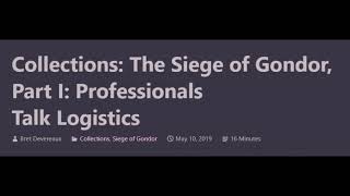 ACOUP  The Siege of Gondor Part I Professionals Talk Logistics [upl. by Nnaeus55]