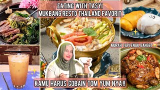 EATING WITH TASYI  MUKBANG RESTO THAILAND FAVORIT  MURAH TAPI ENAK BANGET [upl. by Yerxa377]