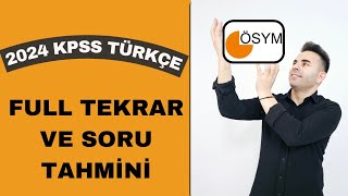 2024 KPSS TÜRKÇE FULL TEKRAR VE SORU TAHMİN VİDEOSU [upl. by Ahsai]