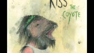 Kiss the Coyote  Not dark yet Bob Dylan Cover [upl. by Olimpia]