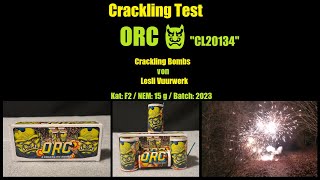 ORC quotCL20134quot Crackling Bomb  Kat F2  NEM 15 g  von Lesli Vuurwerk  Heftige Crackling Shots 🤯 [upl. by Enitsirhk873]