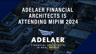 Adelaer Financial Architects  Attending MIPIM [upl. by Juna]