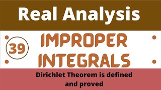 39 Improper Integrals  Real Analysis [upl. by Alarice]