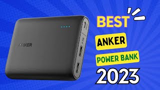 Best Anker Power Bank 2023 [upl. by Nameerf]