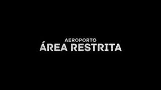 Aeroporto Área Restrita  5 Ep 9 [upl. by Eddie]