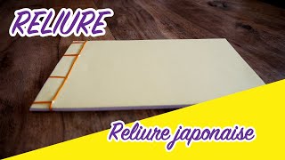 RELIURE JAPONAISE COUDRE UNE RELIURE JAPONAISE [upl. by Brag]