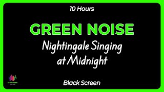 Green noise and nightingale singing at midnight help relax the mind sleep better [upl. by Nraa]