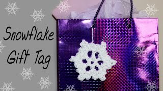 How To Crochet VERY EASY Snowflake Gift Tag [upl. by Kola]