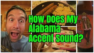 How Does My Alabama Accent Sound [upl. by Nnasus879]