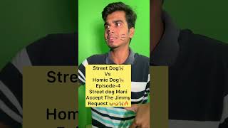 Street Dog🐕 Vs Homie Dog🦮 Episode4😂🤣 Part4😂 yukesh yukeshgroups comdeyvideo2024 [upl. by Eimak]