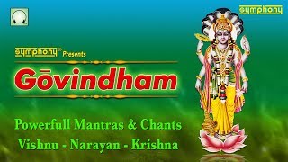 Govindham  Powerful mantras chants  Narayan Vishnu Krishna [upl. by Burton570]