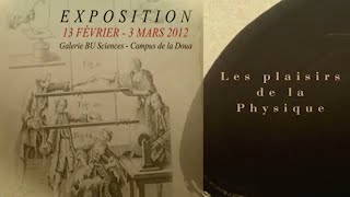 Exposition  Les plaisirs de la physique [upl. by Moriarty922]