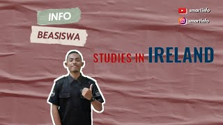 INFO BEASISWA DARI IRELAND GOVERNMENT SCHOLARSHIP UNTUK KULIAH S2 DAN S3 DI IRLANDIA 83 [upl. by Lucia]