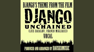 Djangos Theme  Vocal From the film quotDjango Unchained [upl. by Tra]