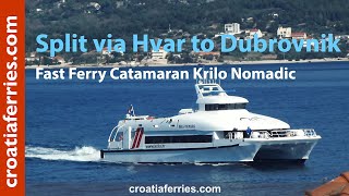 Krilo Nomadic Catamaran ferry Split via Hvar to Dubrovnik Kapetan Luka [upl. by Ecinereb680]