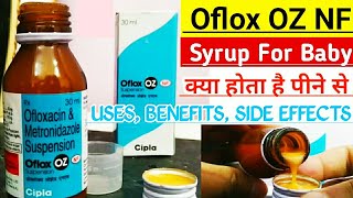 Oflox OZ NF Cipla  Ofloxacin amp Metronidazole Suspension Uses Benefits Side Effects In Hindi [upl. by Enaenaj]