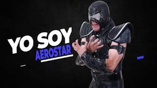 Yo Soy AEROSTAR  Lucha Libre AAA Worldwide [upl. by Schnur]