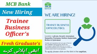 MCB Bank Hiring Trainee Business Officer For Fresh Graduates 2024  How to Apply in Mcb Bank Jobs [upl. by Ajat]