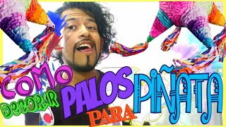 COMO DECORAR PALOS PARA PIÑATA EDREI POP [upl. by Mildrid]