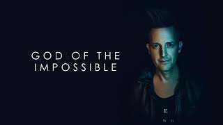 God Of The Impossible  Lincoln Brewster Official Audio [upl. by Eittel566]