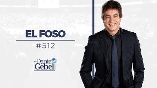 Dante Gebel 512  El foso [upl. by Ainoz862]