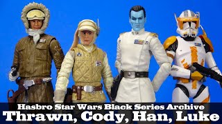 Star Wars Black Series Archive Wave Thrawn Cody Hoth Han and Luke Hasbro Action Figure Review [upl. by Llerred]