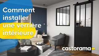 Comment installer une verrière intérieure  Castorama [upl. by Urania]