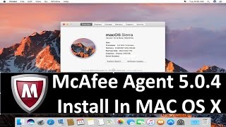 How to Install McAfee Agent 5 0 4 in MAC OS X [upl. by Canfield658]