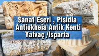 Sanat Eseri  Pisidia Antiokheia Antik Kenti Yalvaç Isparta [upl. by Leviram]