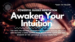 Awaken Your Intuition amp Psychic Abilities Guided Meditation [upl. by Moule]