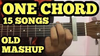 1 Chord 15 Guitar Songs MASHUP Lesson  Bollywood Hindi Song  One chord  1 chord songs on guitar [upl. by Yesnikcm]