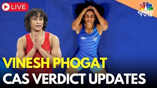 Vinesh Phogat CAS Verdict LIVE Vinesh Phogat News LIVE  Paris Olympics 2024 Updates  IOA  N18L [upl. by Blackmore]