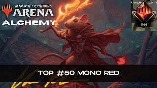 Top 50 with Mono Red  Alchemy  MTG Arena [upl. by Yraek209]