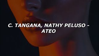 C Tangana Nathy Peluso  Ateo LetraLyrics [upl. by Ettelliw]