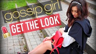 Get the look  Transformation en Blair Waldorf 🏻  Horia [upl. by Sink]