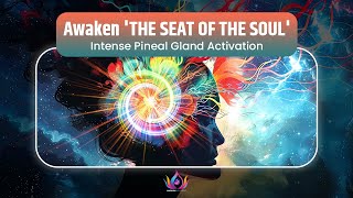 Awaken THE SEAT OF THE SOUL  963Hz  Intense Pineal Gland Activation amp Spiritual Enlightenment [upl. by Theodor]