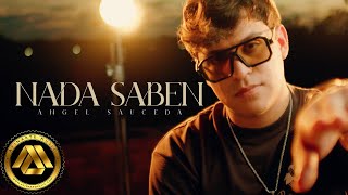 Angel Sauceda  Nada Saben Video Oficial [upl. by Sheya]