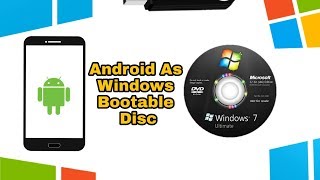 Use Android As Windows Bootable Pendrive Or Disc [upl. by Htiek]