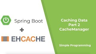 Spring Boot  Caching Data  EhCache  CacheManager  Part 2  Simple Programming [upl. by Beitz206]