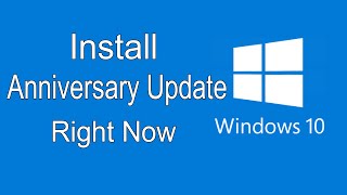 How To Download and Install Windows 10 Anniversary Update Right Now [upl. by Zavras9]