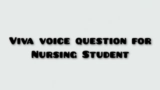 VIVA VOICE FOR NURSING STUDENTS 💉 [upl. by Lindbom]