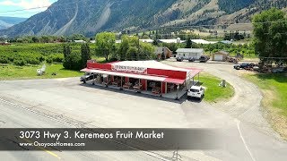 3073 Hwy 3 Keremeos Fruit Market For Sale [upl. by Cyler406]