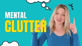 Easy first steps to clear mental clutter [upl. by Rojas]