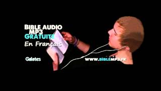 Bible audio  Epître aux Galates  Bible MP3 en Français [upl. by Anetsirk]